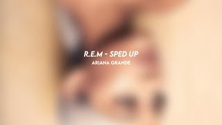 REM ariana grande sped up [upl. by Pirali]