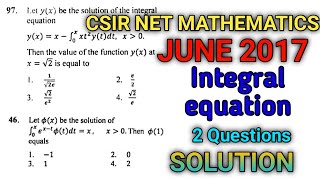 CSIR NET MATHEMATICS JUNE 2017  INTEGRAL EQUATION  SOLUTION PART B amp PART C [upl. by Snahc]