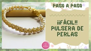 ¡¡FÁCIL PASO A PASO DE Hermosa Pulsera de Perlas [upl. by Alrahs]