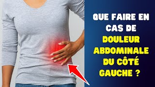 Que faire en cas de douleur abdominale du côté gauche  Fact24h [upl. by Alhak759]