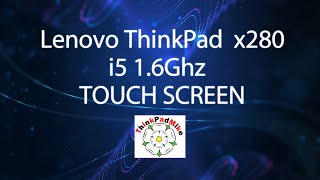 Lenovo ThinkPad x280 i5 Touch Screen 728 [upl. by Leahcimluap72]