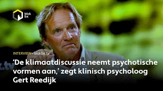 ‘De klimaatdiscussie neemt psychotische vormen aan’ zegt klinisch psycholoog Gert Reedijk [upl. by Reitrac]