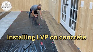 Installing Vinyl Plank Flooring on Concrete in our Barn [upl. by Notserc]