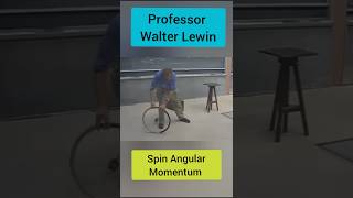 Spin Angular Momentum Professor Walter Lewin Lecture ytshorts shorts [upl. by Atiuqat]