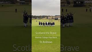 🎶 SCOTLAND THE BRAVE  Madras College Pipe Band 🎼 🏌️‍♂️ St Andrews  Dunhill Links [upl. by Ttehc]