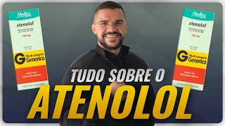 TUDO SOBRE O ATENOLOL  O que Faz no Corpo e Seus Efeitos Colaterais Remédio para Pressão Alta [upl. by Nosnarb]