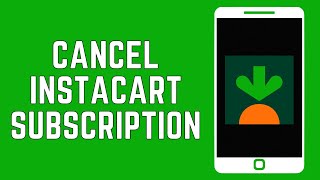 How To Cancel Instacart Subscription And Get Refund 2024  Instacart Subscription 99 Refund [upl. by Aliel]