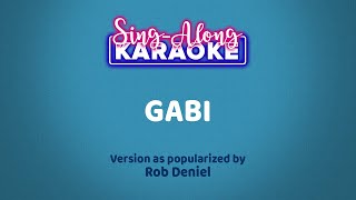 Gabi  Rob Deniel Karaoke version [upl. by Porcia]