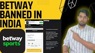 Betway Banned in India  How to withdraw Money  Betway Not Working [upl. by Elboa]