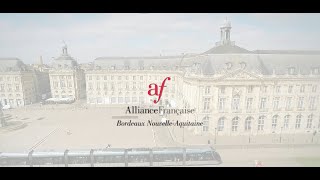 Apprendre le français à Bordeaux  Alliance Française de Bordeaux [upl. by Ahker]