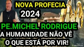 NOVA PROFECIA DO PEMICHEL RODRIGUE PARA 2024 [upl. by Enilorac]