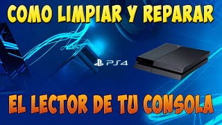 Como limpiar y reparar el LECTOR de PS4 [upl. by Yenruoj360]