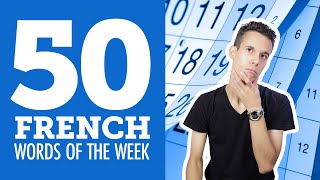 Top 50 French Words of the Week [upl. by Eitten]