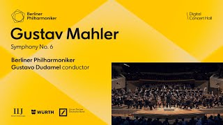 Mahler Symphony No 6  Dudamel · Berliner Philharmoniker [upl. by Lody]