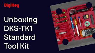 DKSTK1 Standard Tool Kit  Unboxing  DigiKey [upl. by Yadrahc587]