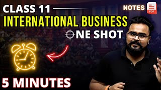 INTERNATIONAL BUSINESS Class 11 ONE SHOT  business studies chapter 11  GAURAV JAIN [upl. by Seow]