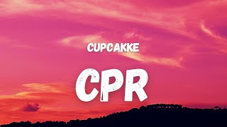 Cupcakke  CPR Lyrics TikTok Song  yo dk brickhard like a medal [upl. by Yriek370]