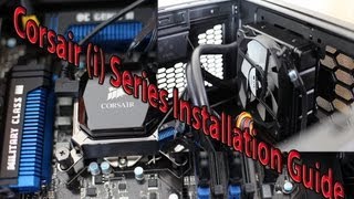 How to Install Corsair H80i H100i CPU Liquid Cooler  Quick Guide Corsair H80i w Intel 1155 Socket [upl. by Arakat553]