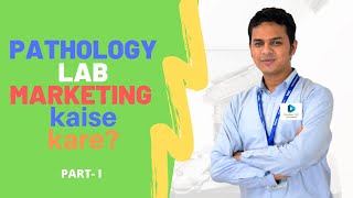 Pathology Business Plan  Part 1  How to start Marketing and Grow your Pathology Lab Business [upl. by Panchito679]