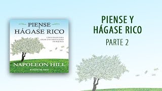 Audiolibro Piense y hágase rico  Parte 2 OFICIAL [upl. by Nosral]