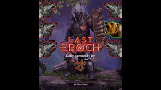 Last Epoch Daily gameplay Trying to level up a Zookeper Build  190224 [upl. by Jonell]