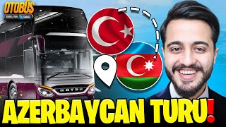 2 KATLI ULTRA LÜKS OTOBÜSLERLE AZERBAYCANA GİTTİK Bus Simülatör Ultimate 6 [upl. by Magan]