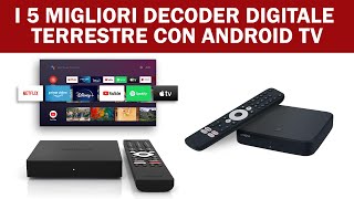 Decoder DVB T2 ANDROID  I 5 Migliori DECODER DIGITALE TERRESTRE CON ANDROID TV 2024 [upl. by Nairrad45]