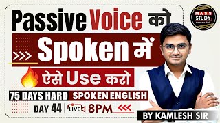 Day 44 Spoken English Voice  Active amp Passive Voice By Kamlesh Sir  75 Hard English Course  Live [upl. by Otilesoj]