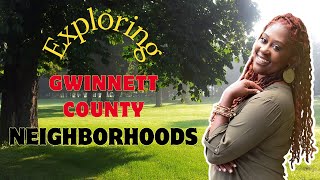 Neighborhoods of Gwinnett County GA  Where to live near Atlanta GA  Moving to Gwinnett County [upl. by Lesko]