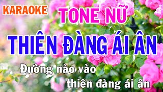 Thiên Đàng Ái Ân Karaoke Tone Nữ Nhạc Sống  Phối Mới Dễ Hát  Nhật Nguyễn [upl. by Wiltz]