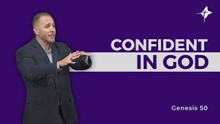 Confident in God  Pastor Andrew Hébert  Genesis 50 [upl. by Bethany251]