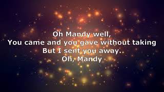 Barry Manilow  Mandy lyrics [upl. by Aelanej152]