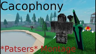 Roblox Cacophony Montage Patser [upl. by Notyard]