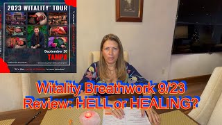 Witality Breathwork Review 923 Tampa Trauma Release HELL or HEALING Witalij Martynov 2023 [upl. by Soilissav633]