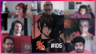 Gintama Episode 105  Shinsengumi Crisis Arc  Reaction Mashup [upl. by Niwre]