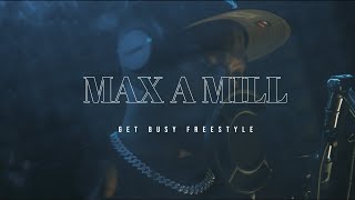 Max A Mill Get Busy In Studio Performance [upl. by Elletsirk]