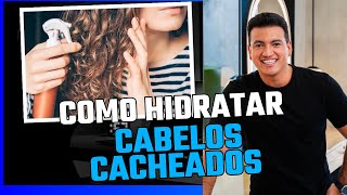 COMO HIDRATAR CABELOS CACHEADOS por Rodrigo Cintra [upl. by Fording]