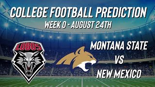 Montana State vs New Mexico Prediction  Week 0 College Football Bets amp Picks August 24 [upl. by Shue743]