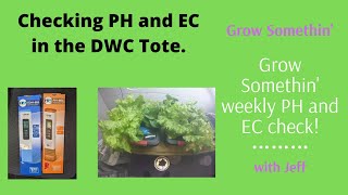 DWC grow using General Hydroponics MaxiGrow nutrients PH and EC weekly Check [upl. by Kjersti]