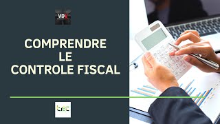 quotCOMPRENDRE LE CONTROLE FISCALquot ENTRETIEN AVEC 2 FISCALISTES [upl. by Ahsiekahs]