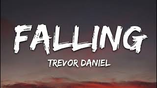 Trevor Daniel  Falling Lyrics [upl. by Eehtomit]