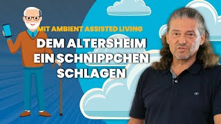 Adieu Pensionistenheim Im Alter sicher Zuhause bleiben mit Ambient Assisted Living [upl. by Sevik]