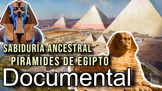 Documental 2024 Sabiduría Ancestral Pirámides de Egipto  Documentales antiguo Egipto HD [upl. by Roswell]