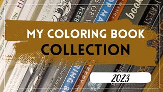 My ENTIRE coloring book collection 2023  Adult Coloring [upl. by Godrich]