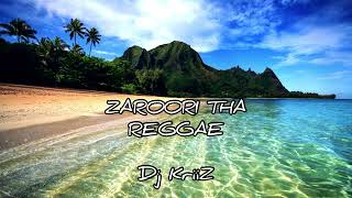 Zaroori Tha  Reggae Remix  Dj KriiZ [upl. by Vokay]