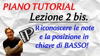 Lezione 2 BIS  Riconoscere e Suonare le Note in Chiave di Basso [upl. by Inobe]