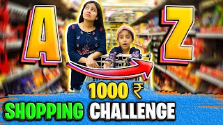 A to Z Shopping Challenge in Budget of RS 1000🤣 samayranarula challengevlog shoppingchallenge [upl. by Nytsud]