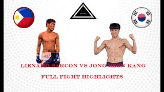 Lienard Sarcon vs Jong Seon Kang Full Fight Highlights [upl. by Enyrehtac]