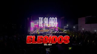 TE ALABO  ANA GABRIELA Y SU GRUPO LOS ELEGIDOS DEL REY  CONCIERTO EN VIVO 2023 [upl. by Etz]