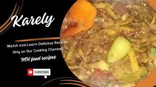 Karely Ki Recipe  How to Make Karelymhfoodrecipes [upl. by Weasner]